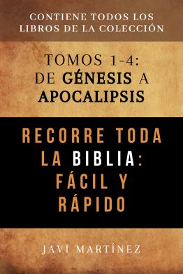 Recorre Toda La Biblia Fácil Y Rápido: De Génesis A Apocalipsis [Tomos 1-4]
