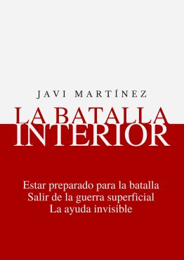 La batalla Interior: Estar preparado para la batalla, Salir de la guerra superficial, La ayuda invisible