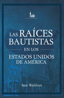 Las Raices Bautistas de los EU