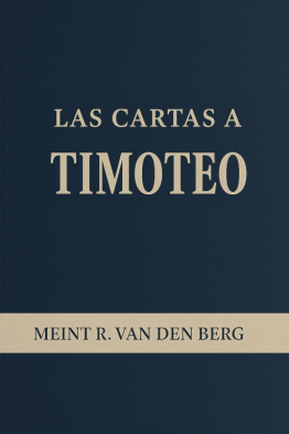 Las cartas a Timoteo - Rev. Meint R. van den Berg