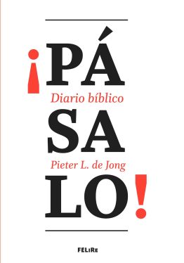 ¡Pásalo!Diario bíblico - Pieter L. de Long